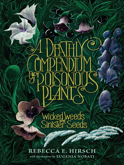 Title details for A Deathly Compendium of Poisonous Plants by Rebecca E. Hirsch - Available